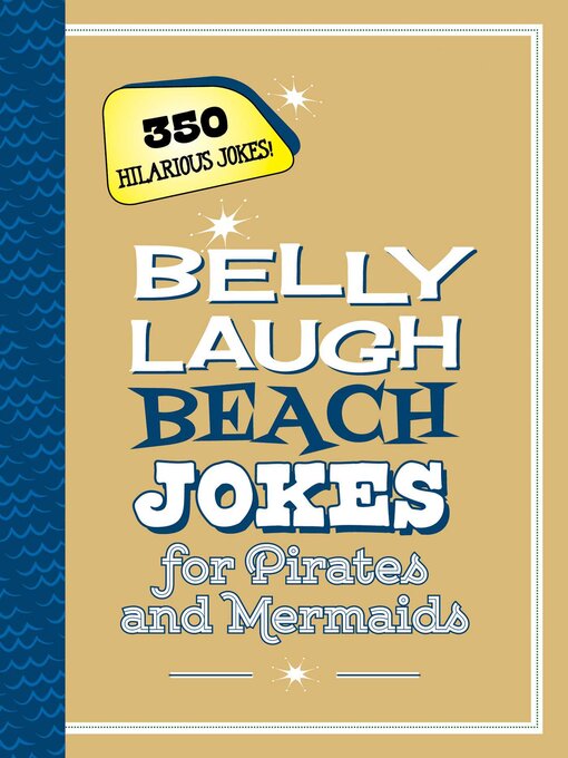 Title details for Belly Laugh Beach Jokes for Pirates and Mermaids: 350 Hilarious Jokes! by Sky Pony Press - Available